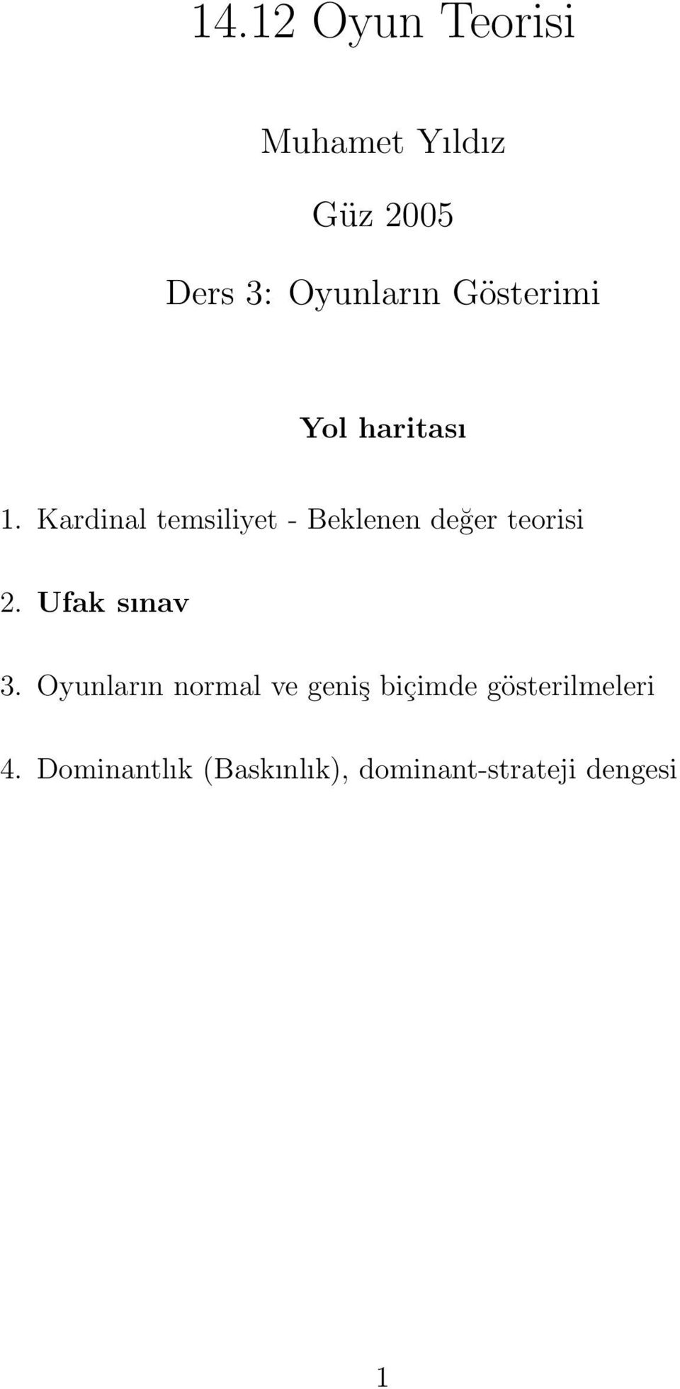 Kardinal temsiliyet - Beklenen değer teorisi 2. Ufak sınav 3.