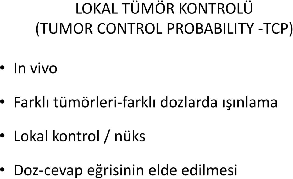 tümörleri-farklı dozlarda ışınlama