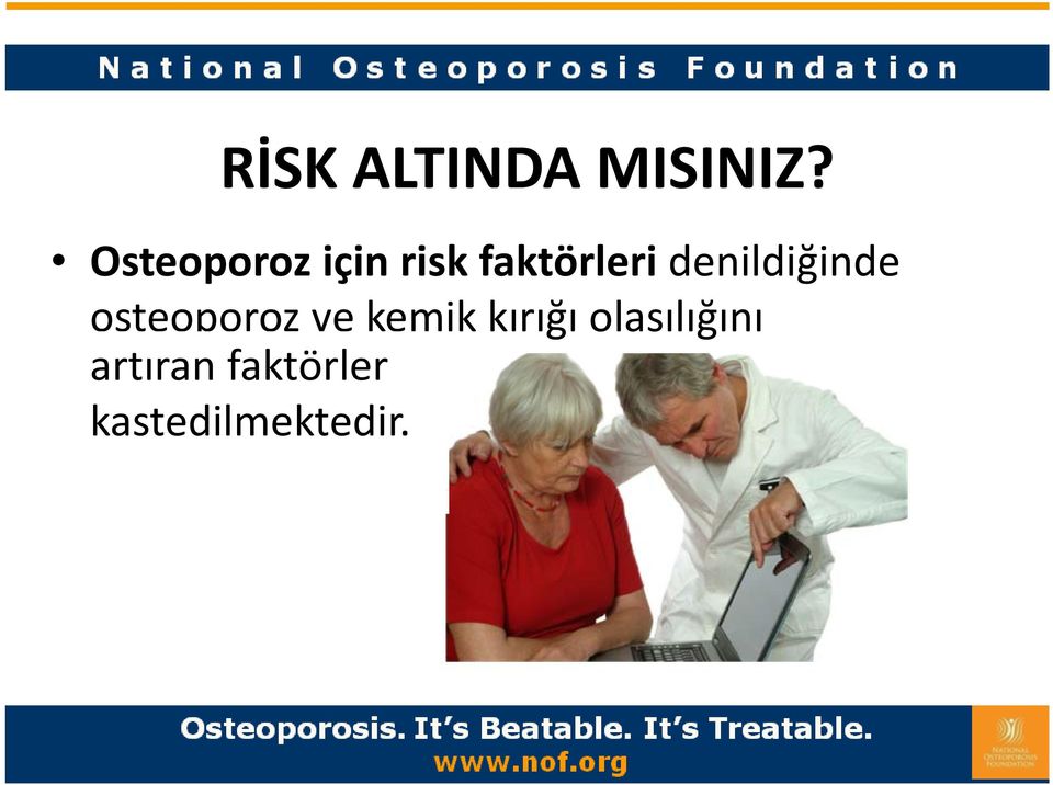 denildiğinde osteoporoz ve kemik