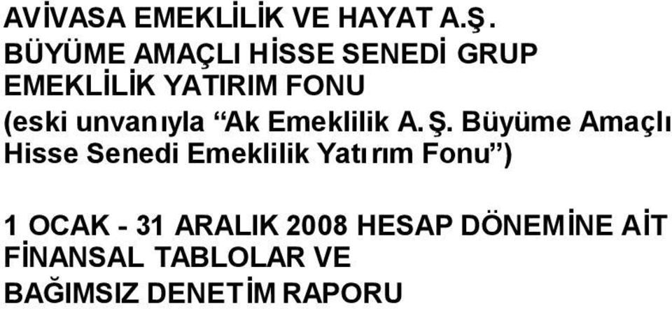 ARALIK 2008 HESAP DÖNEMİNE AİT