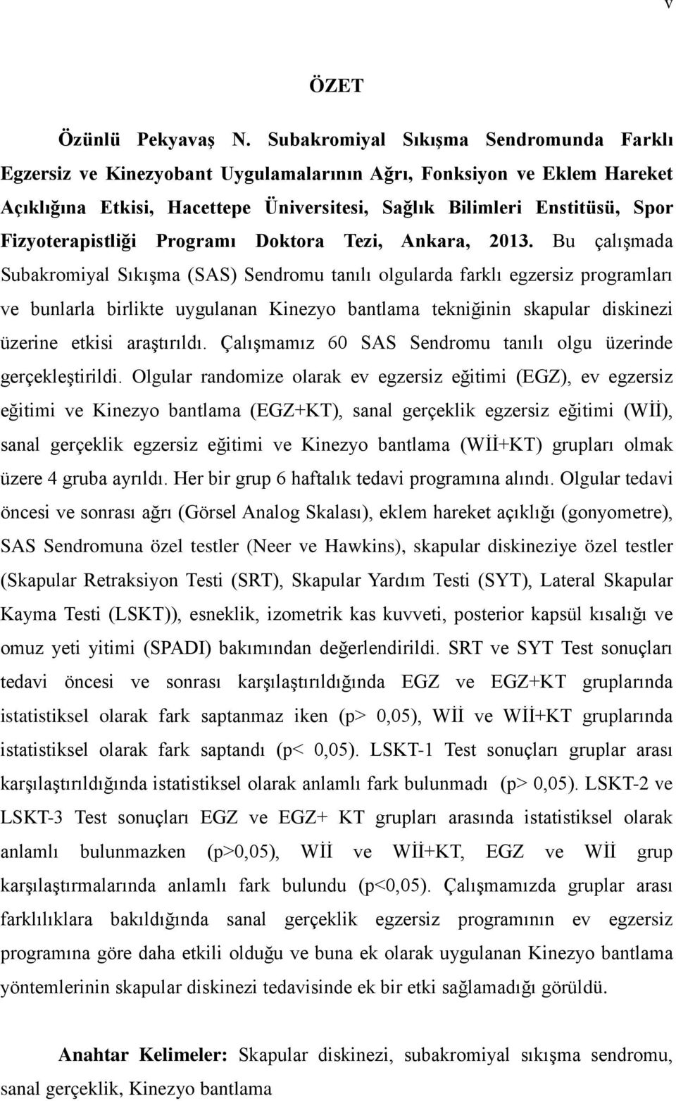 Fizyoterapistliği Programı Doktora Tezi, Ankara, 2013.