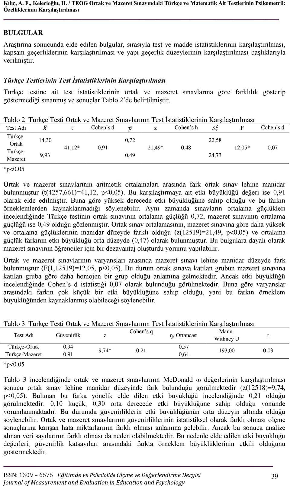 istatistiklerinin karşılaştırılması, kapsam geçerliklerinin karşılaştırılması ve yapı geçerlik düzeylerinin karşılaştırılması başlıklarıyla verilmiştir.