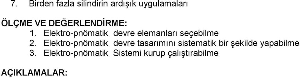 Elektro-pnömatik devre elemanları seçebilme 2.