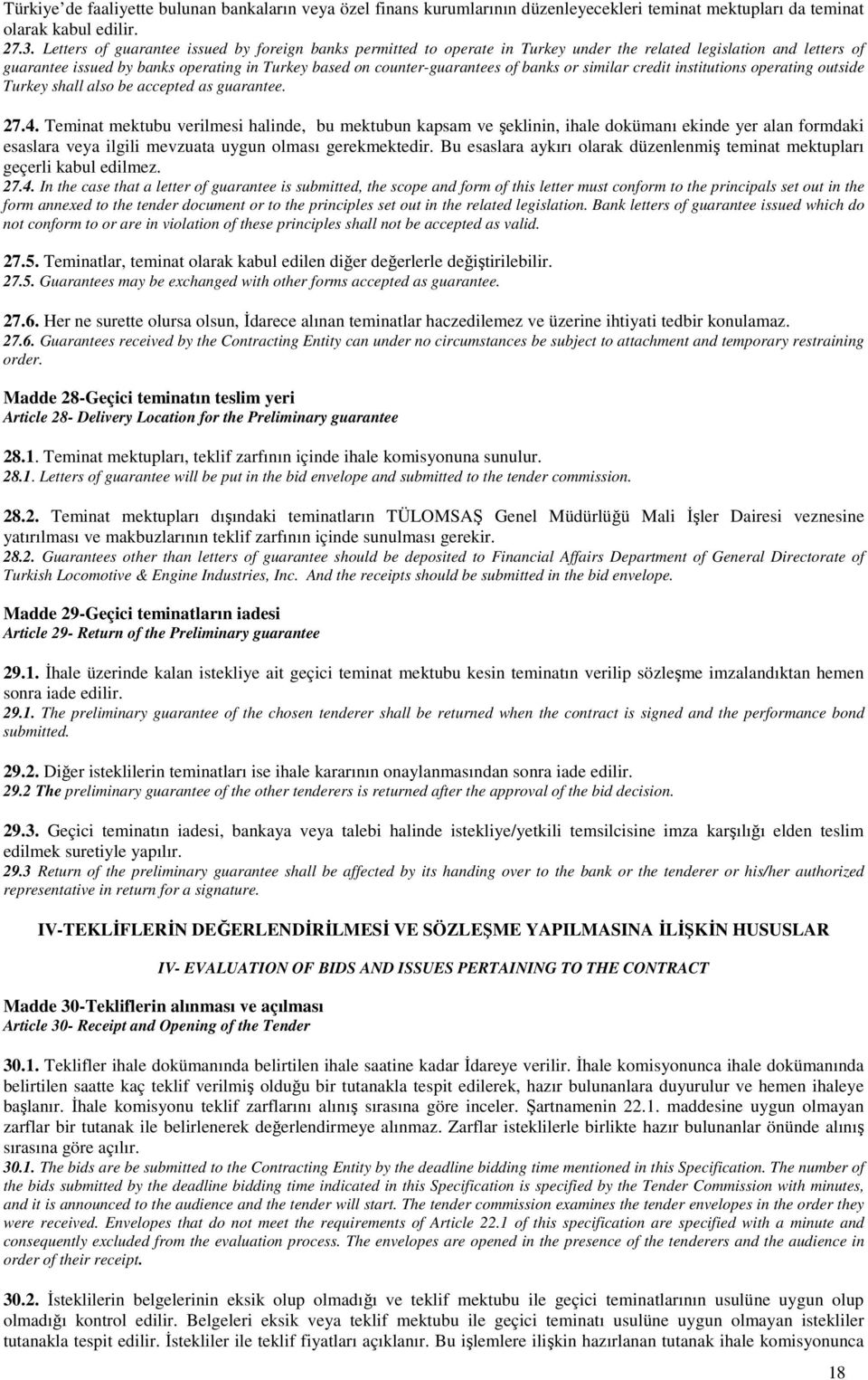 banks or similar credit institutions operating outside Turkey shall also be accepted as guarantee. 27.4.