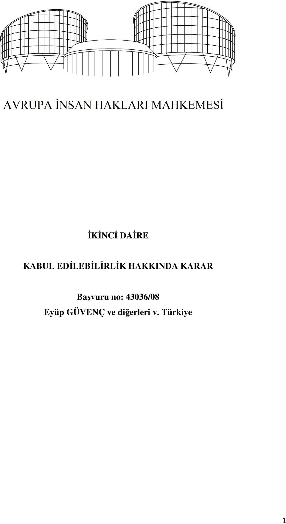 KARAR Başvuru no: 43036/08