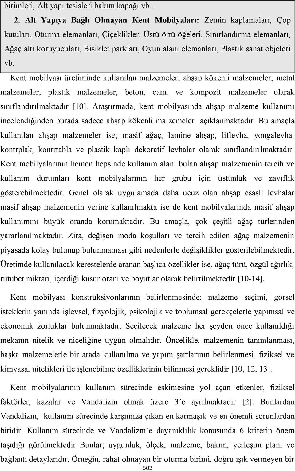 Oyun alanı elemanları, Plastik sanat objeleri vb.