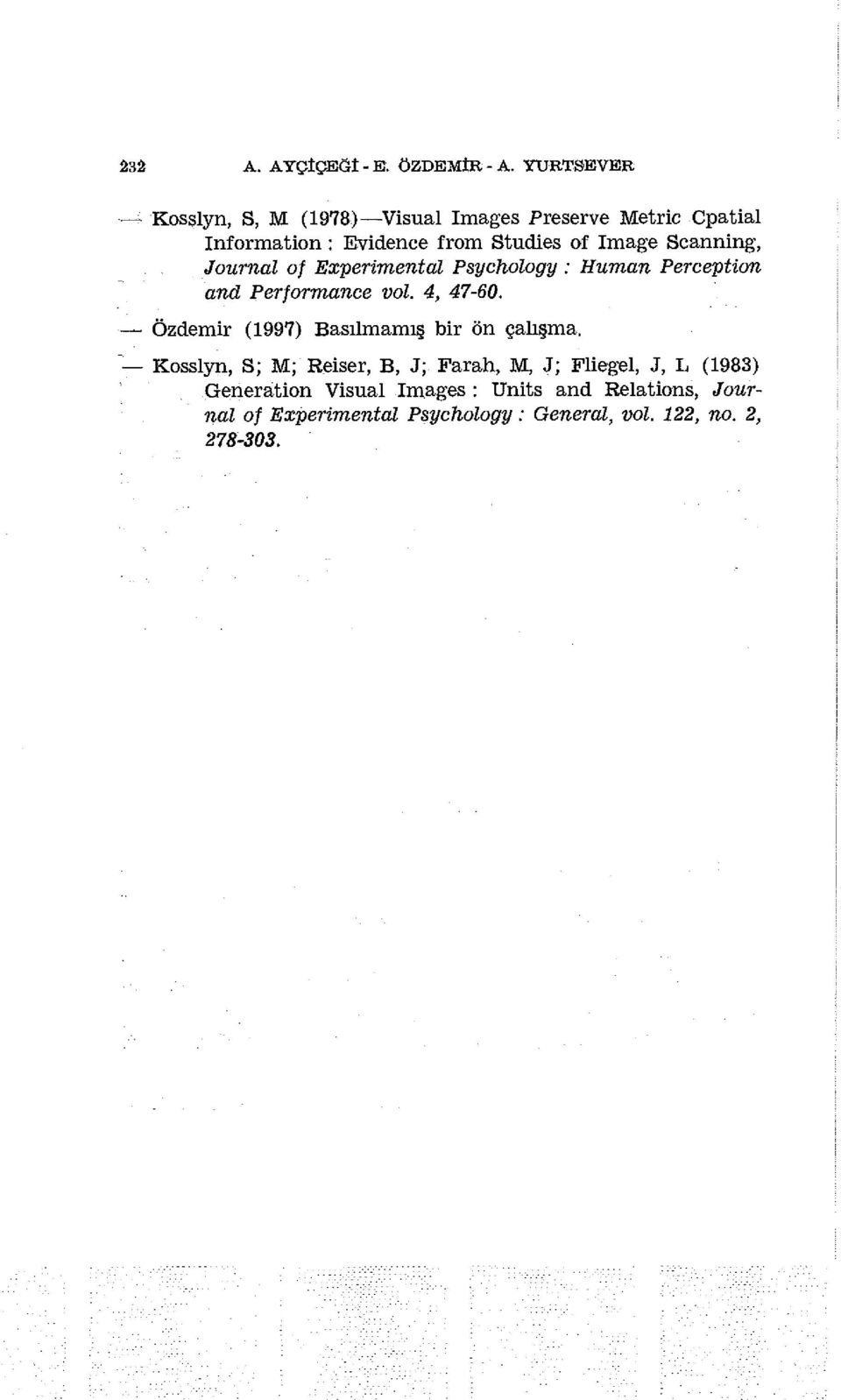 Scanning, Journal of Experimental Psychology : Human Perception and Performance vol.