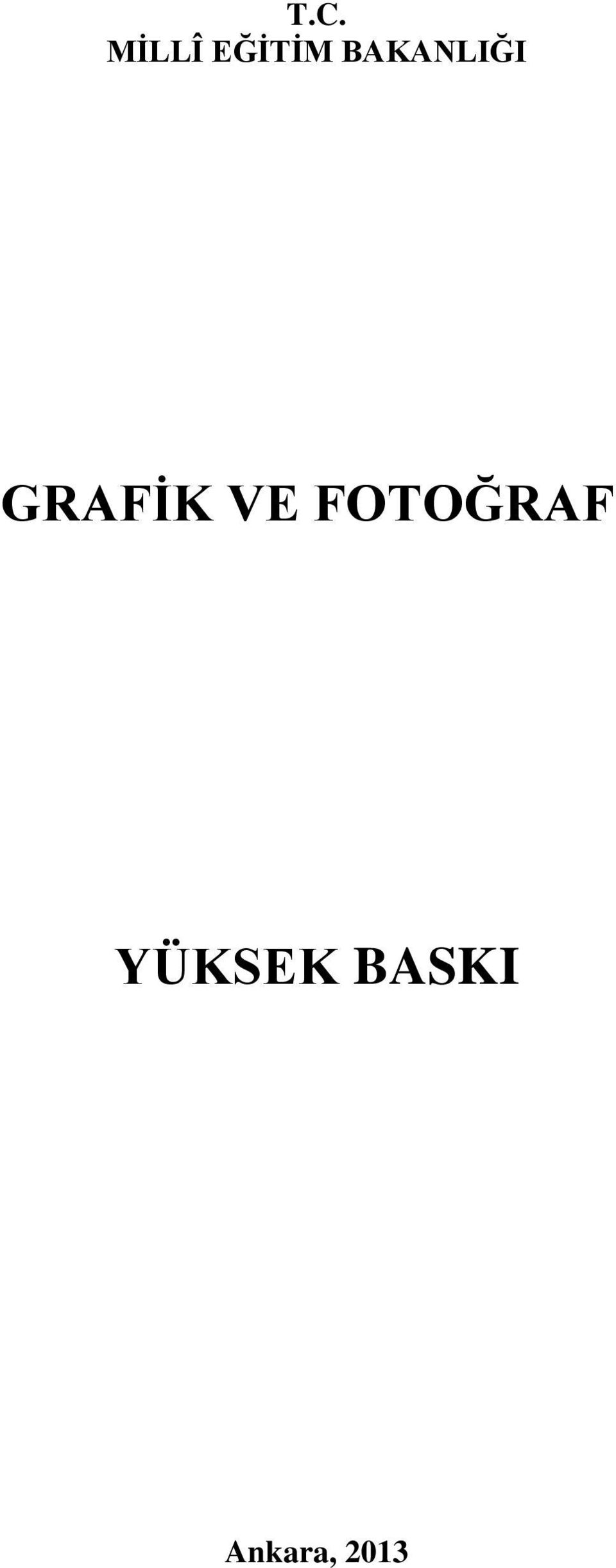 VE FOTOĞRAF