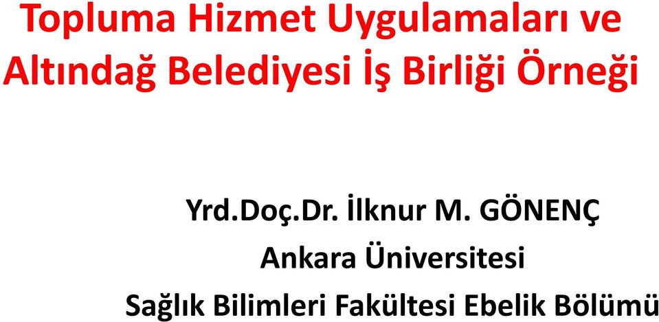 İlknur M.