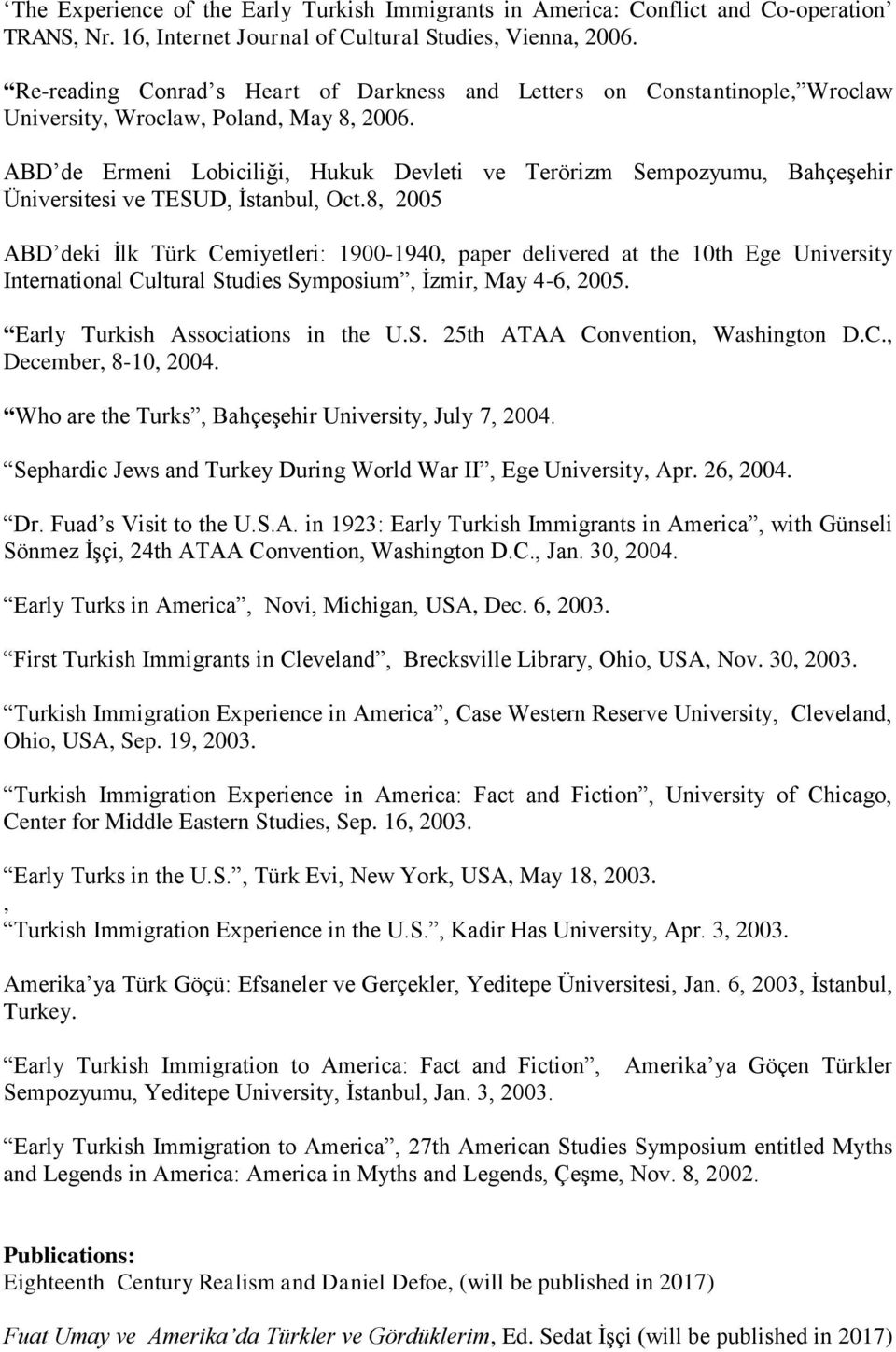 ABD de Ermeni Lobiciliği, Hukuk Devleti ve Terörizm Sempozyumu, Bahçeşehir Üniversitesi ve TESUD, İstanbul, Oct.