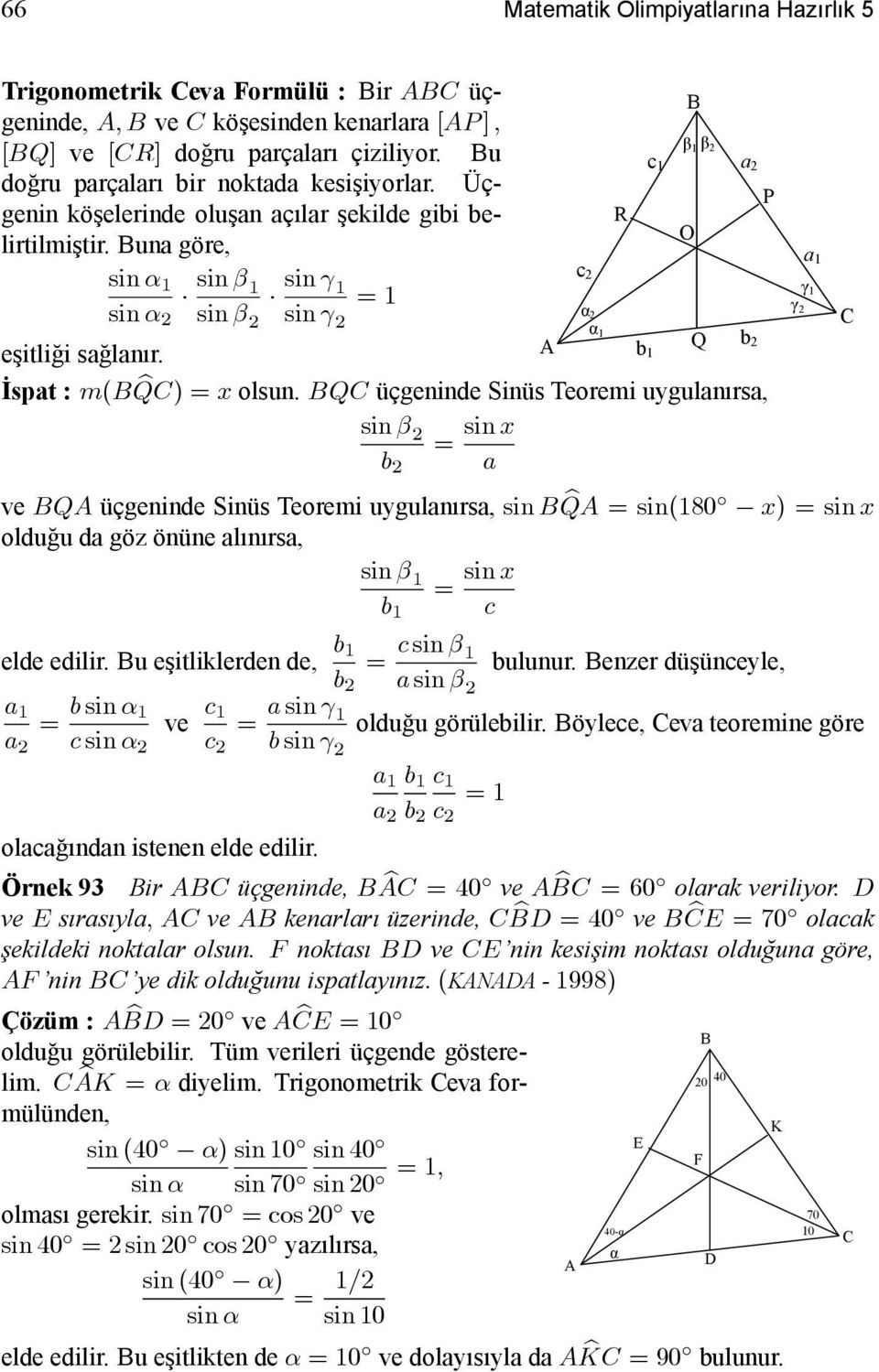 A c R c B β β O a γ α γ α b Q b İspat : m(bqc) b =x olsun.