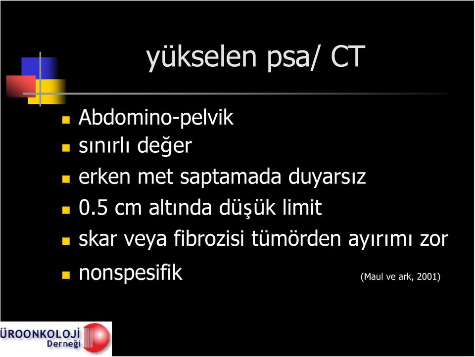 5 cm altında düşük limit skar veya