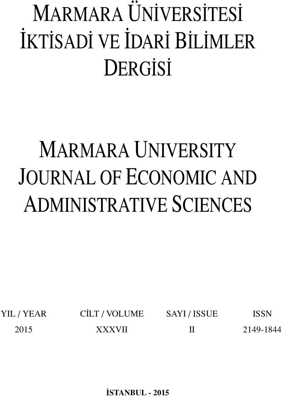 ADMINISTRATIVE SCIENCES YIL / YEAR CİLT / VOLUME