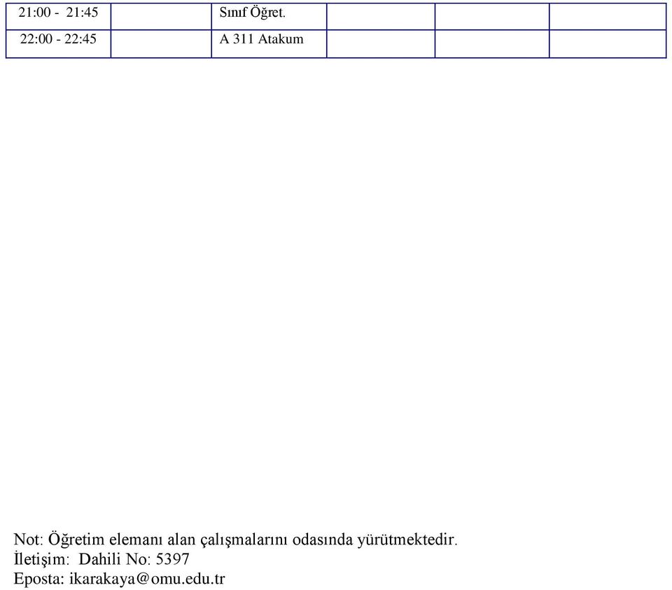 elemanı alan çalışmalarını odasında