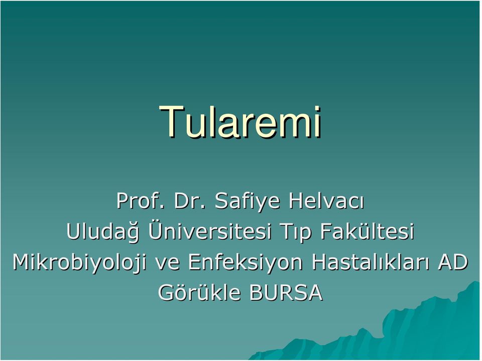 Üniversitesi Tıp T p Fakültesi