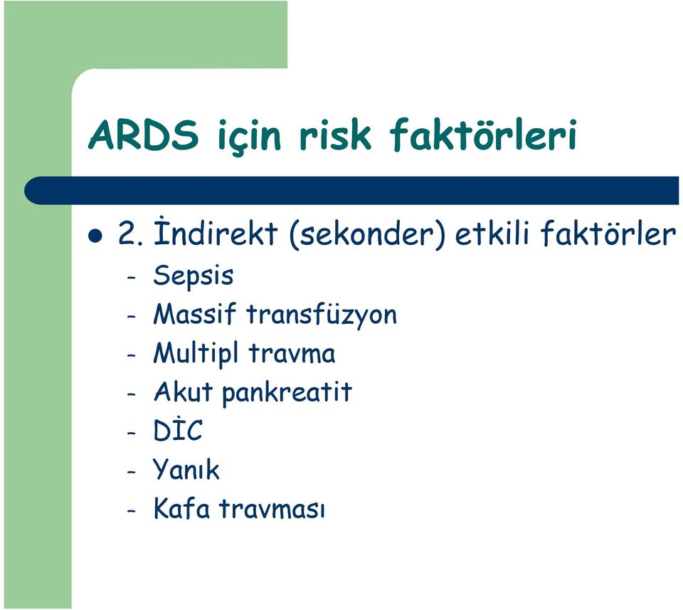 Sepsis Massif transfüzyon Multipl