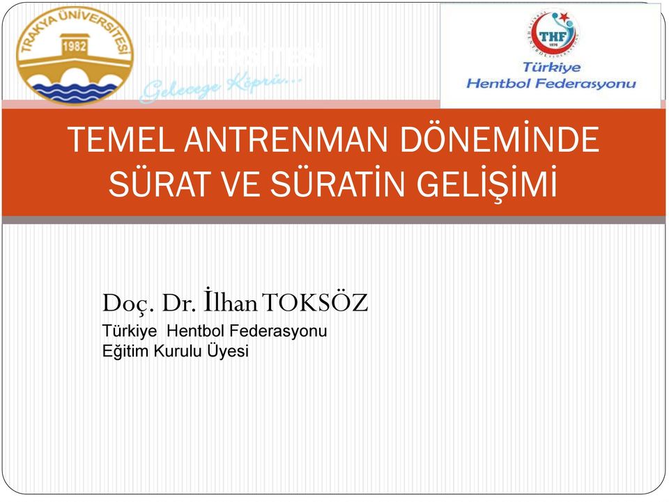 Dr. İlhan TOKSÖZ Türkiye