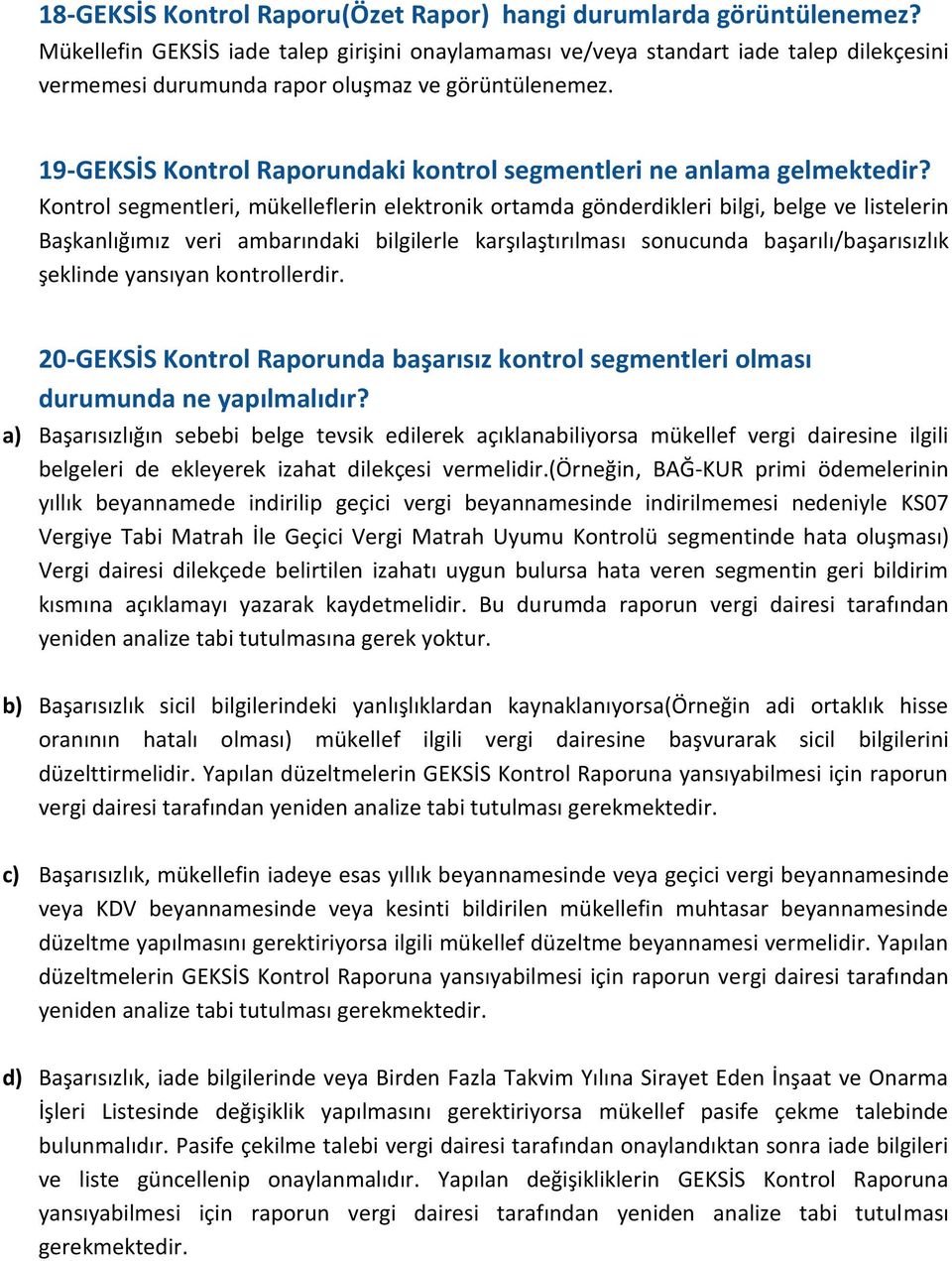 19-GEKSİS Kontrol Raporundaki kontrol segmentleri ne anlama gelmektedir?