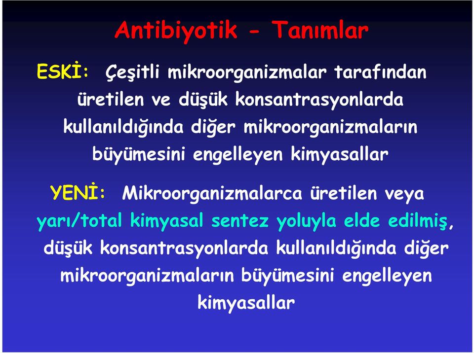 kimyasallar YENİ: Mikroorganizmalarca üretilen veya yarı/total kimyasal sentez yoluyla elde