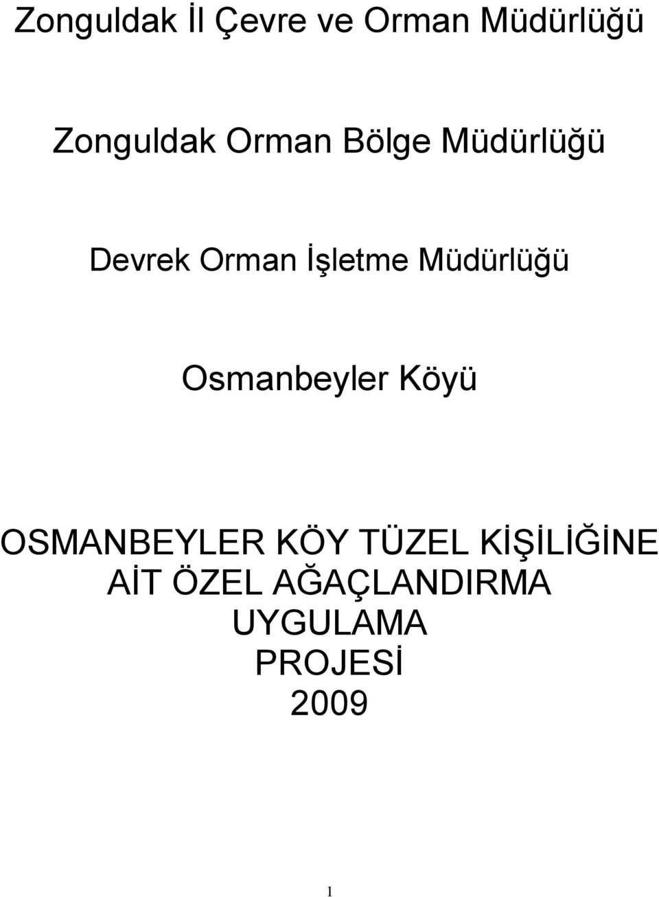 Müdürlüğü Osmanbeyler Köyü OSMANBEYLER KÖY TÜZEL