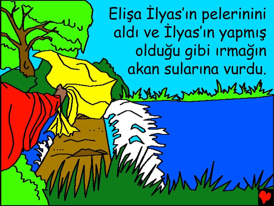 İlyas ın yapmış olduğu