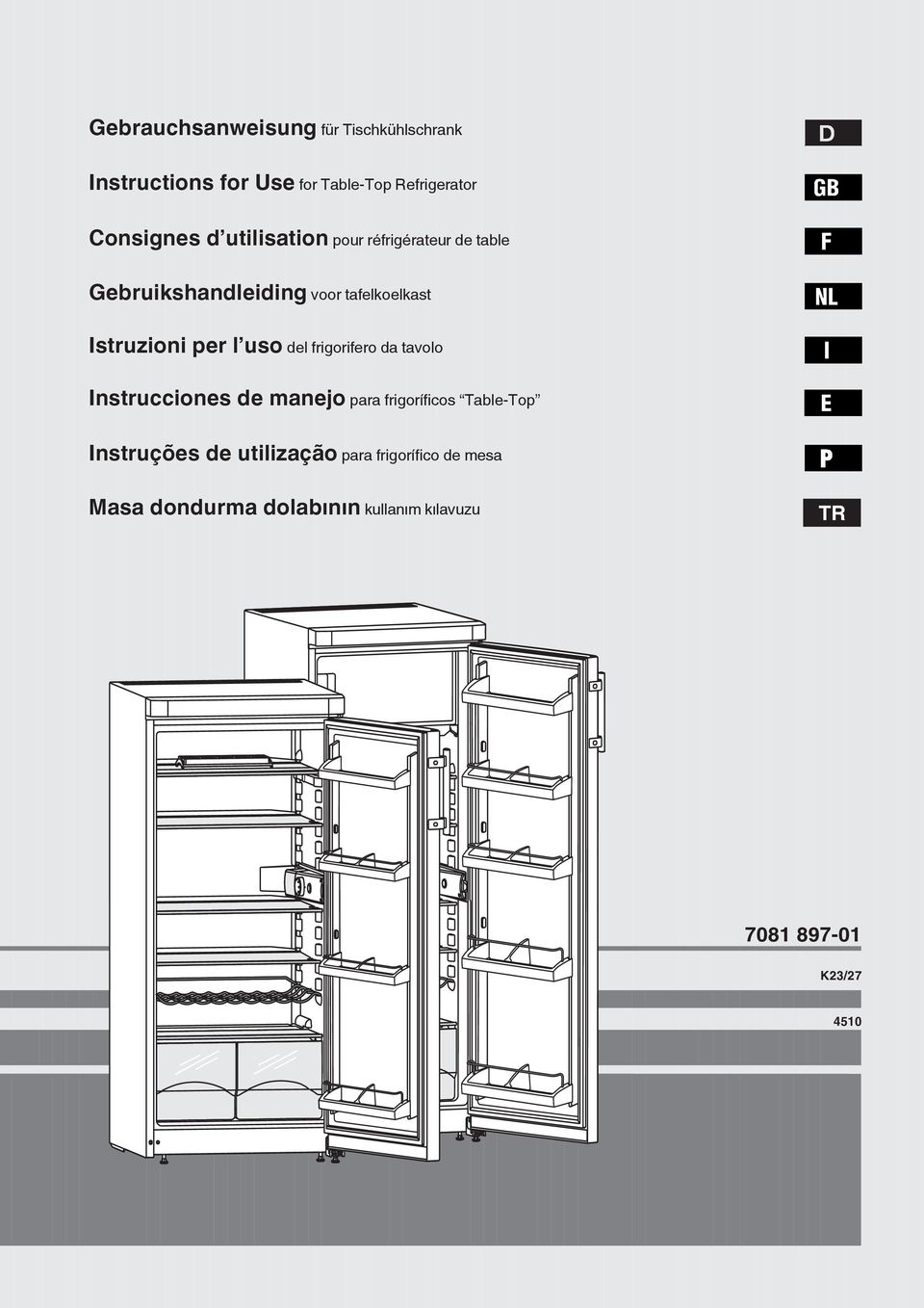 uso del frigorifero da tavolo Instrucciones de manejo para frigoríficos Table-Top Instruções de