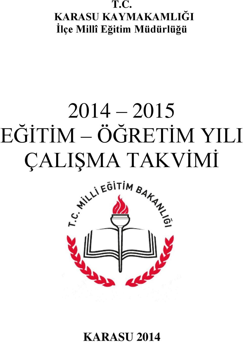 2014 2015 EĞİTİM ÖĞRETİM