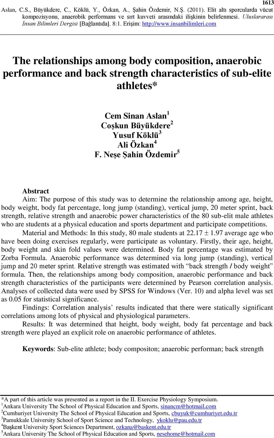 sprint, back strength, relative strength and anaerobic power characteristics of the 80 sub-elit male athletes who are students at a physical education and sports department and participate