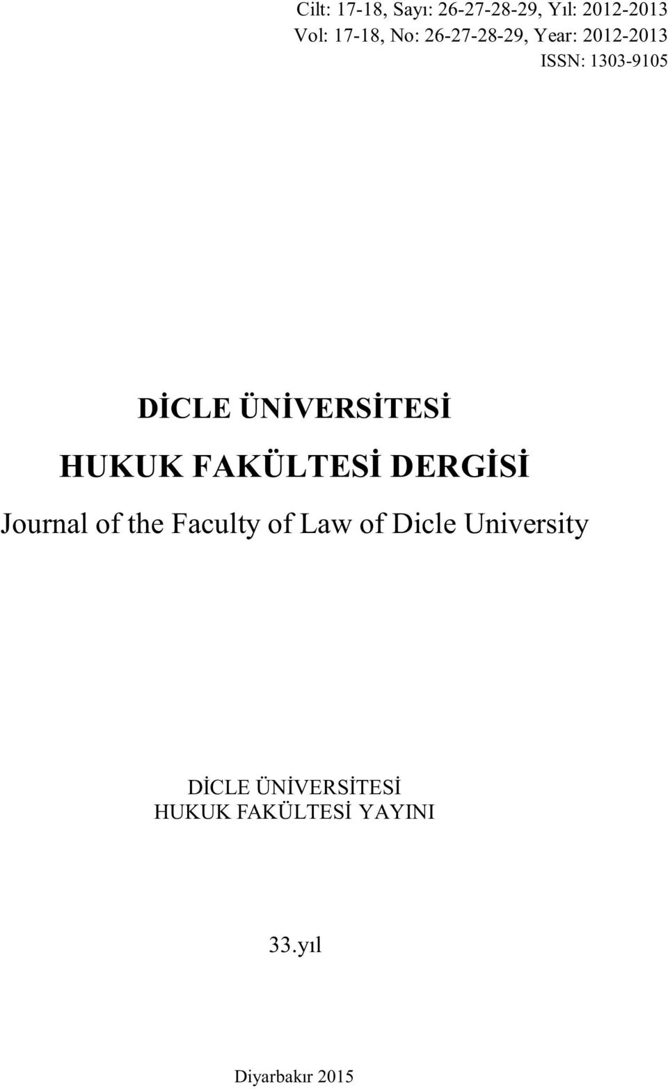 HUKUK FAKÜLTESİ DERGİSİ Journal of the Faculty of Law of D cle Un