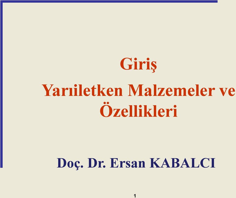 Özellikleri Doç.