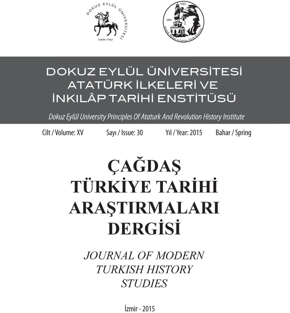 Volume: XV Sayı / Issue: 30 Yıl / Year: 2015 Bahar / Spring ÇAĞDAŞ TÜRKİYE