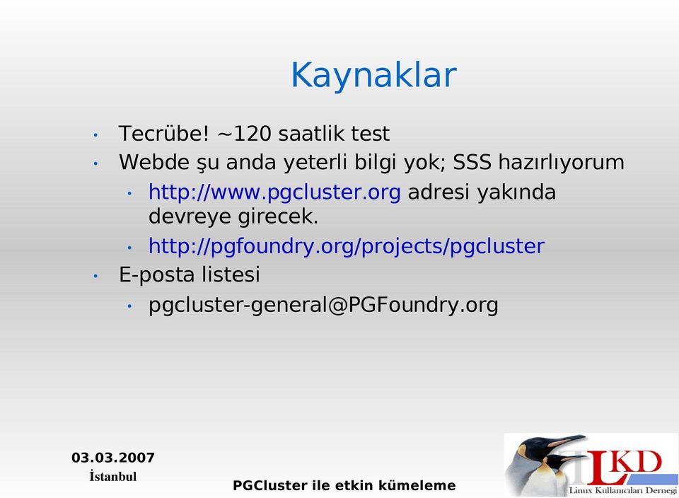 hazırlıyorum http://www.pgcluster.