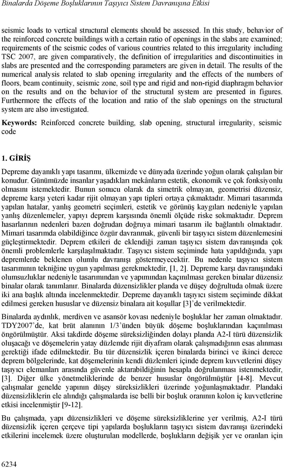 irregularity including TSC, are given comparatively, the definition of irregularities and discontinuities in slabs are presented and the corresponding parameters are given in detail.