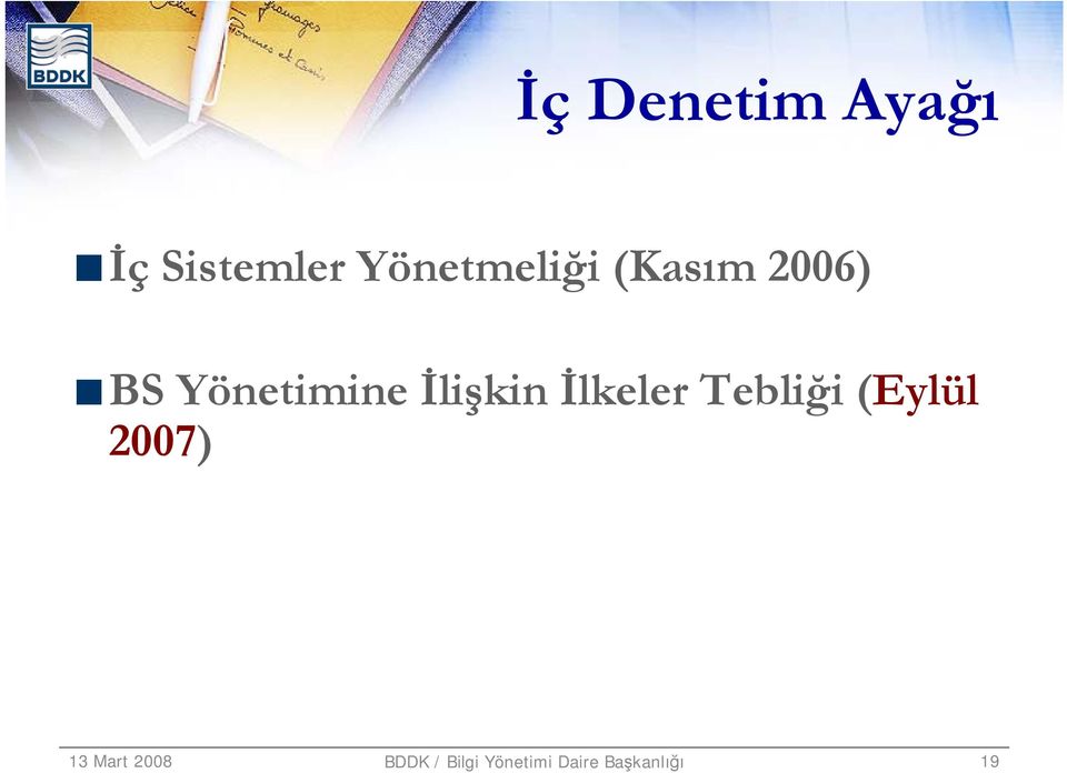 İlişkin İlkeler Tebliği (Eylül 2007) 13