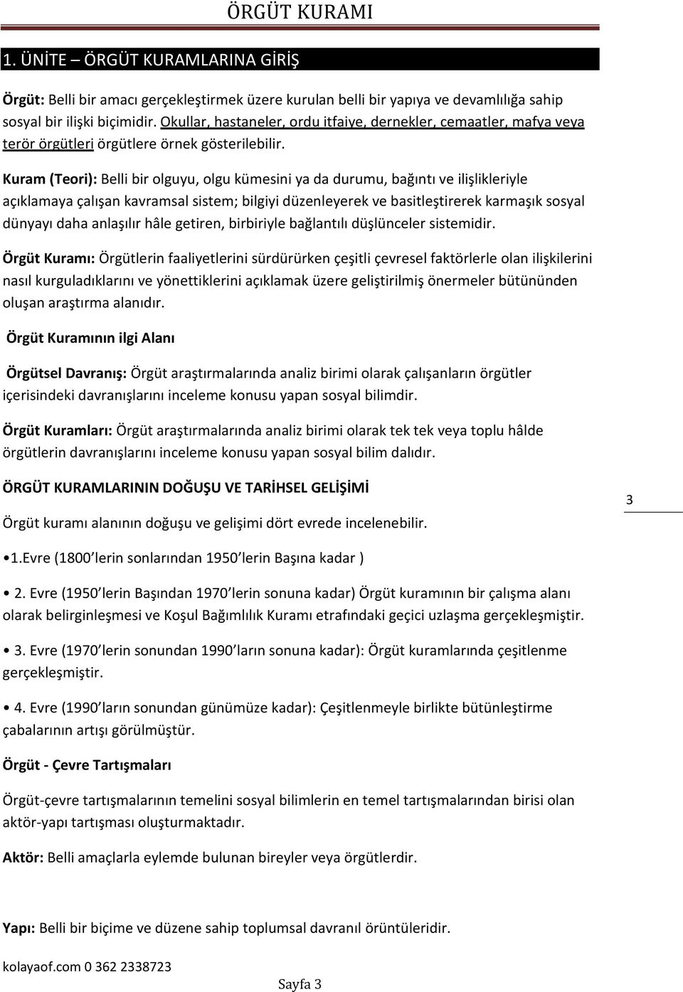 Kuram (Teori): Belli bir olguyu, olgu kümesini ya da durumu, bağıntı ve ilişlikleriyle açıklamaya çalışan kavramsal sistem; bilgiyi düzenleyerek ve basitleştirerek karmaşık sosyal dünyayı daha