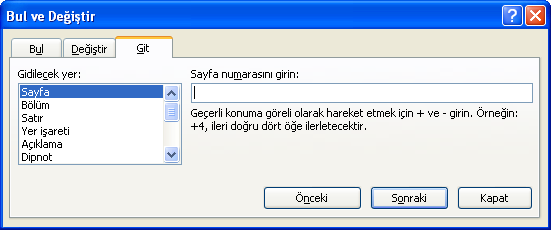 Aranan kısmına değiştirmek istediğimiz metin, yeni değer kısmına ise değiştirmek istediğimiz metnin yerine geçecek yeni metin yazılır ve değiştir düğmesine tıklanır.