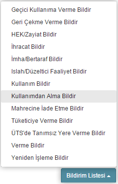 Tekil Ürün Sorgulama Ekranı Kullanımdan alma bildirimi yapılmak istenen tekil ürün listeden seçilerek Bildirim Listesi ( ) düğmesine tıklanır.