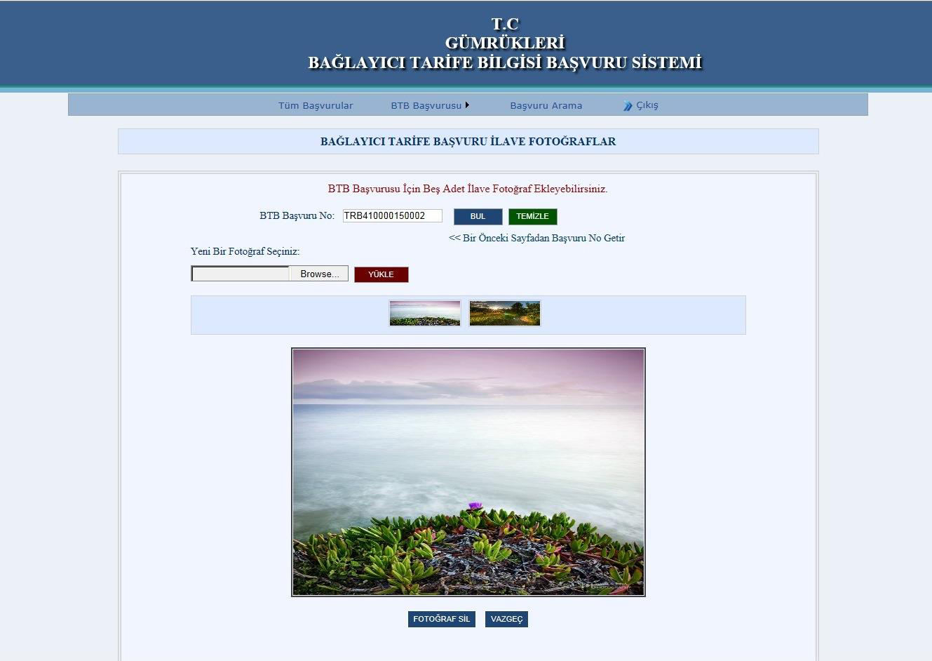 BTB Başvurusu İlave Fotoğraf Yükleme: Yukarıdaki menü den Başvuru İlave Fotoğraf sekmesinde belirli olan bir kayıta ait ilave fotoğraf veya başvuru için gerekli fotoğraflar, o kayıta ait