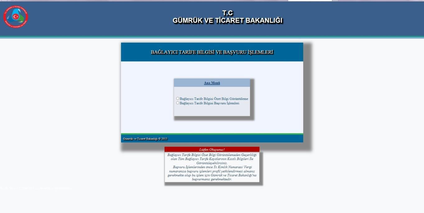 BTB Başvuru Sistemine Bağlanma Gümrük ve Ticaret Bakanlığının resmi web sitesi olan http://www.gtb.gov.