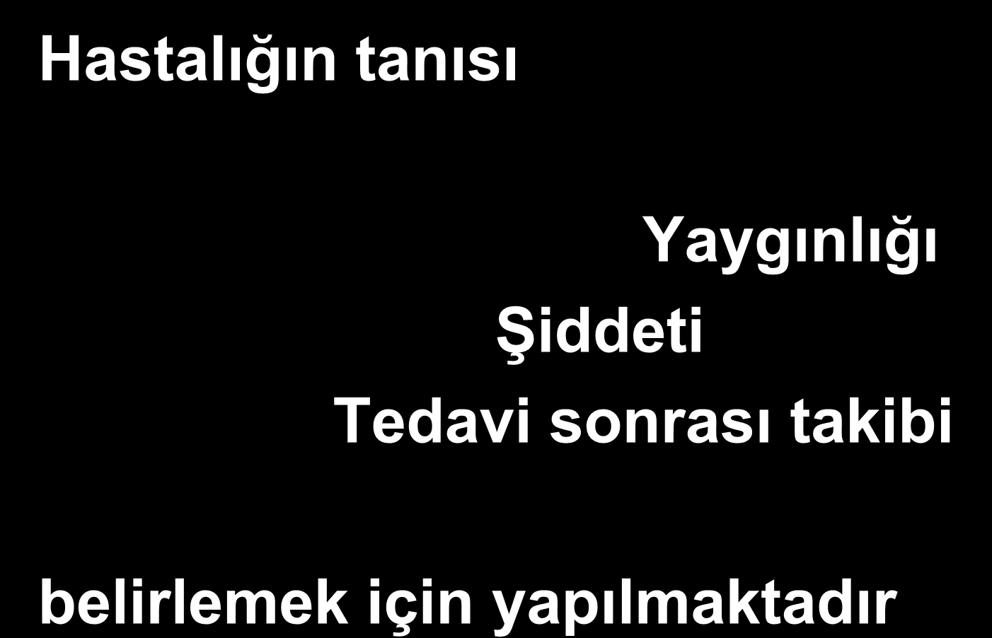 Mide Endoskopik Biyopsi Hastalığın tanısı Şiddeti