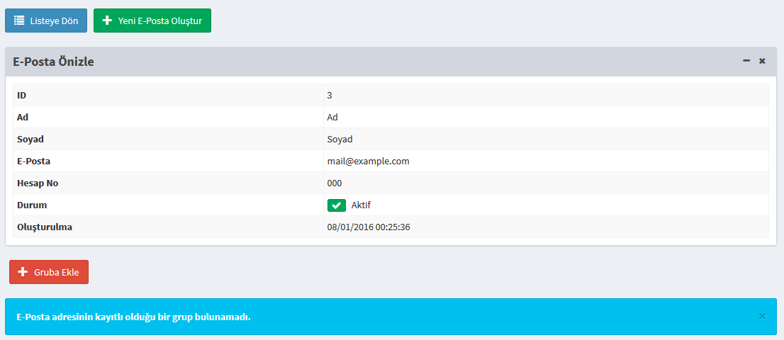 5.4. E-Posta Alıcısını Gruba Eklemek E-Posta alıcısının hangi gruba ait olduğunu görüntülemek, gruptan çıkarmak veya bir gruba eklemek için E-Posta Yönetimi Anasayfa'sından düzenlenmek istediğiniz