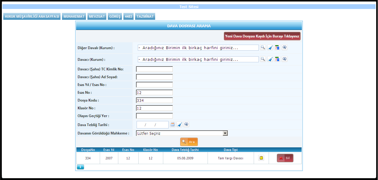 Muhakemat- Dava Dosyası Arama; Veri girmeden arama işlemi yapılması mümkündür.
