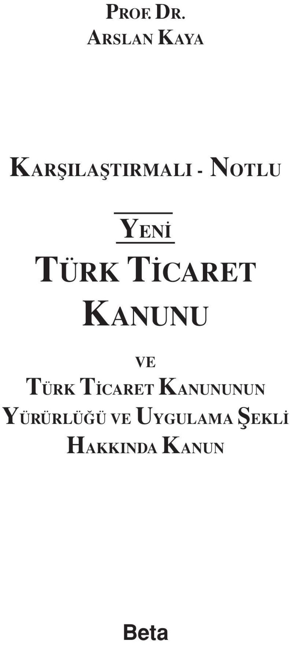 YENİ TÜRK TİCARET KANUNU VE TÜRK