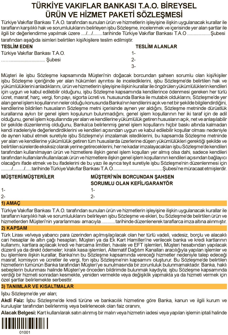 tarafından sunulan ürün ve hizmetlerin işleyişine ilişkin uygulanacak kurallar ile tarafların karşılıklı hak ve sorumluluklarını belirleyen işbu Sözleşme, incelenmek ve içerisinde yer alan şartlar