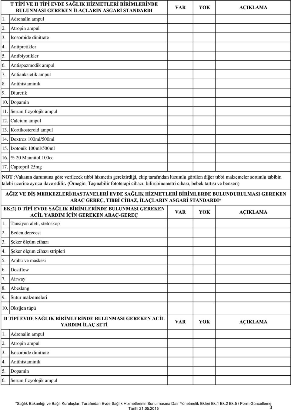 İzotonik 100ml/500ml 16. % 20 Mannitol 100cc 17.