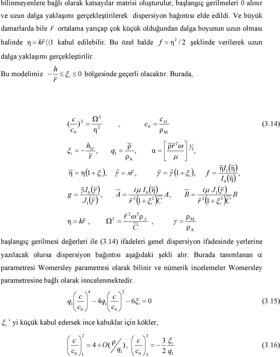 B moelm h bölgesne geçel olaaı. Baa Ω. B C J B C J γj g f s q h γ µ µ γ γ γ γ γ µ ω Ω γ ω C başlangıç gelmes eğele le.