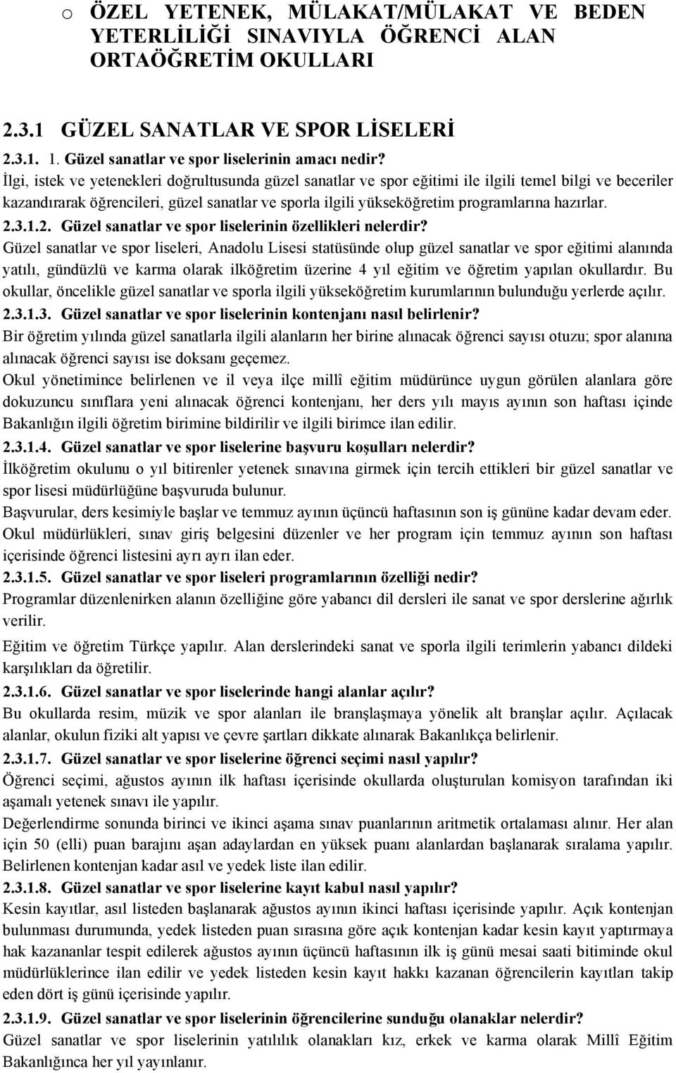 hazırlar. 2.3.1.2. Güzel sanatlar ve spor liselerinin özellikleri nelerdir?