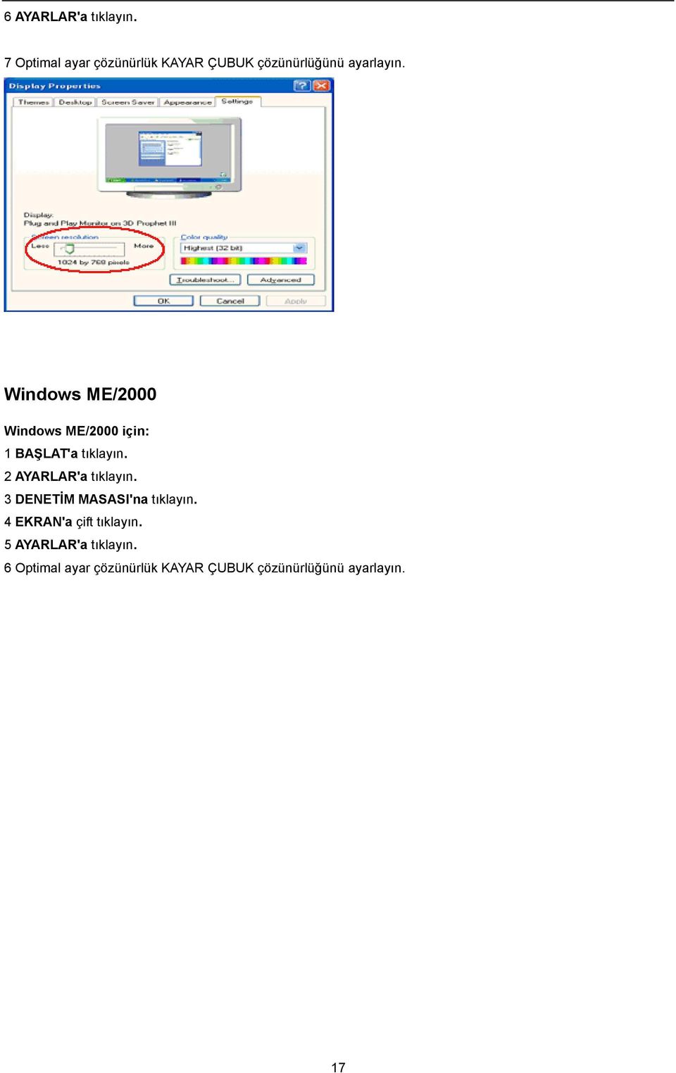 Windows ME/2000 Windows ME/2000 için: 1 BAŞLAT'a tıklayın.