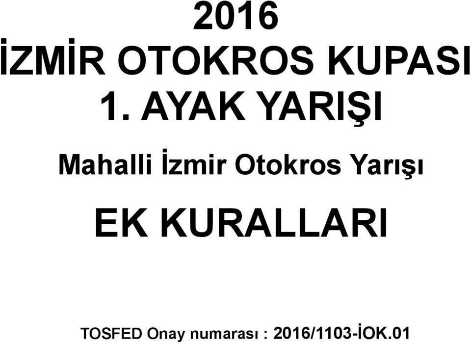 Otokros Yarışı EK KURALLARI