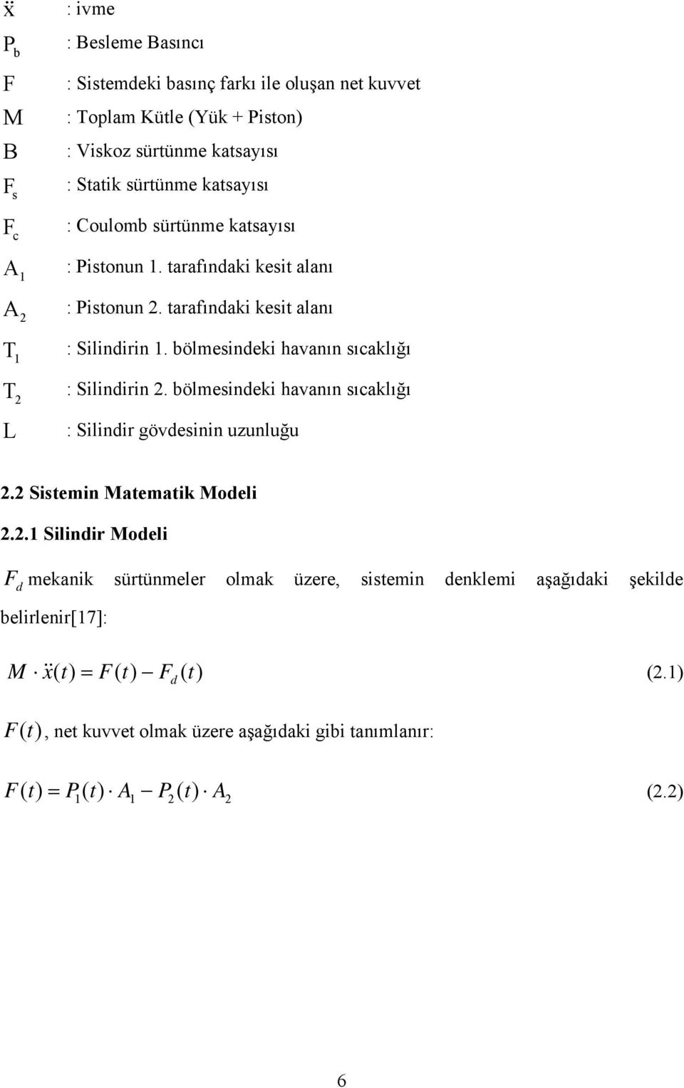 bölmesindeki havanın sıcaklığı : Silindirin 2.